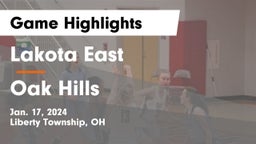 Lakota East  vs Oak Hills  Game Highlights - Jan. 17, 2024