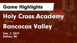 Holy Cross Academy vs Rancocas Valley  Game Highlights - Feb. 7, 2019