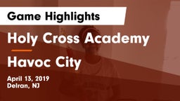 Holy Cross Academy vs Havoc City Game Highlights - April 13, 2019