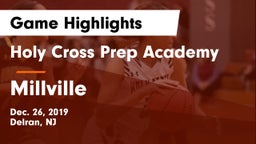 Holy Cross Prep Academy vs Millville  Game Highlights - Dec. 26, 2019