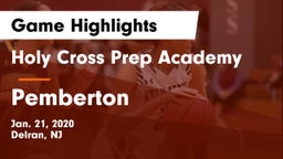 Holy Cross Prep Academy vs Pemberton  Game Highlights - Jan. 21, 2020