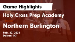 Holy Cross Prep Academy vs Northern Burlington  Game Highlights - Feb. 22, 2021