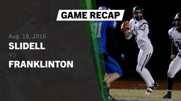 Recap: Slidell  vs. Franklinton  2016