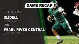 Recap: Slidell  vs. Pearl River Central  2016