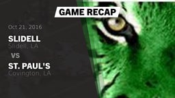 Recap: Slidell  vs. St. Paul's  2016