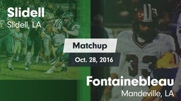 Matchup: Slidell vs. Fontainebleau  2016