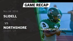 Recap: Slidell  vs. Northshore  2016