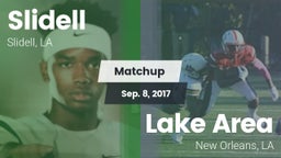 Matchup: Slidell vs. Lake Area  2017