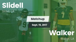 Matchup: Slidell vs. Walker  2017