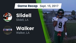Recap: Slidell  vs. Walker  2017