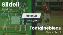 Matchup: Slidell vs. Fontainebleau  2017