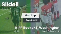 Matchup: Slidell vs. KIPP Booker T. Washington  2019