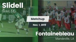 Matchup: Slidell vs. Fontainebleau  2019