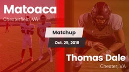 Matchup: Matoaca vs. Thomas Dale  2019