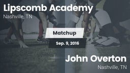 Matchup: Lipscomb vs. John Overton  2016