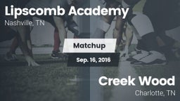 Matchup: Lipscomb vs. Creek Wood  2016