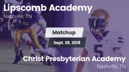 Matchup: Lipscomb vs. Christ Presbyterian Academy 2018