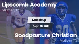 Matchup: Lipscomb vs. Goodpasture Christian  2019