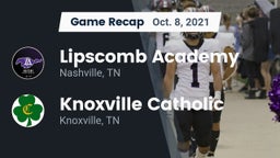 Recap: Lipscomb Academy vs. Knoxville Catholic  2021