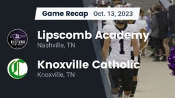 Recap: Lipscomb Academy vs. Knoxville Catholic  2023