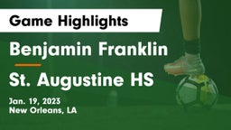 Benjamin Franklin  vs St. Augustine HS Game Highlights - Jan. 19, 2023