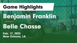 Benjamin Franklin  vs Belle Chasse Game Highlights - Feb. 17, 2023
