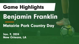 Benjamin Franklin  vs Metairie Park Country Day  Game Highlights - Jan. 9, 2024