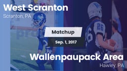 Matchup: West Scranton vs. Wallenpaupack Area  2017