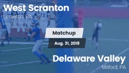 Matchup: West Scranton vs. Delaware Valley  2018