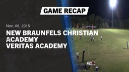 Recap: New Braunfels Christian Academy  vs. Veritas Academy  2015