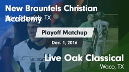 Matchup: New Braunfels Christ vs. Live Oak Classical  2016