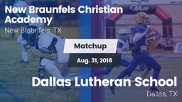 Matchup: New Braunfels vs. Dallas Lutheran School 2018