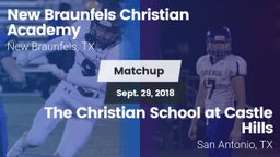 Matchup: New Braunfels vs. The Christian School at Castle Hills 2018