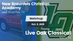 Matchup: New Braunfels vs. Live Oak Classical  2018