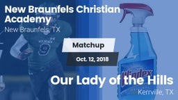 Matchup: New Braunfels vs. Our Lady of the Hills  2018