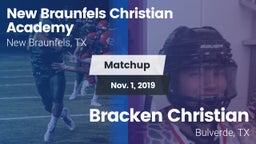 Matchup: New Braunfels vs. Bracken Christian  2019