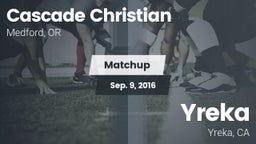 Matchup: Cascade Christian vs. Yreka  2016