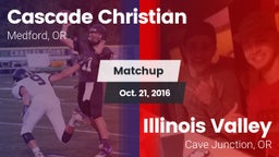 Matchup: Cascade Christian vs. Illinois Valley  2016