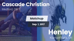 Matchup: Cascade Christian vs. Henley  2017