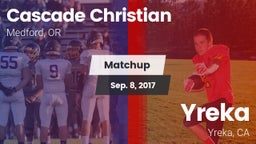 Matchup: Cascade Christian vs. Yreka  2017