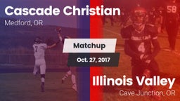 Matchup: Cascade Christian vs. Illinois Valley  2017