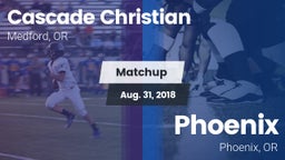 Matchup: Cascade Christian vs. Phoenix  2018