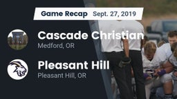 Recap: Cascade Christian  vs. Pleasant Hill  2019