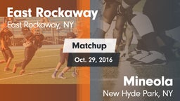 Matchup: East Rockaway vs. Mineola  2016