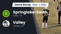 Recap: Springlake-Earth  vs. Valley  2023