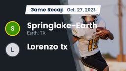 Recap: Springlake-Earth  vs. Lorenzo tx 2023