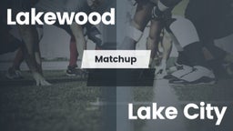 Matchup: Lakewood vs. Lake City  2016