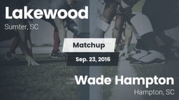 Matchup: Lakewood vs. Wade Hampton  2016