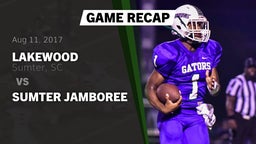 Recap: Lakewood  vs. Sumter Jamboree 2017