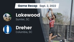 Recap: Lakewood  vs. Dreher  2022